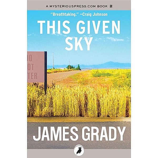 This Given Sky, James Grady