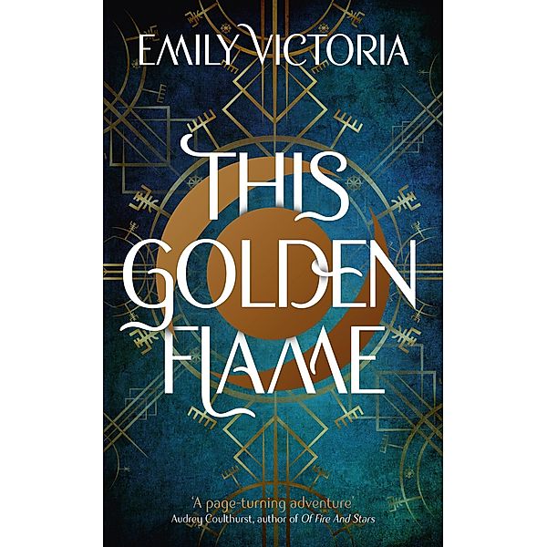 This Golden Flame, Emily Victoria