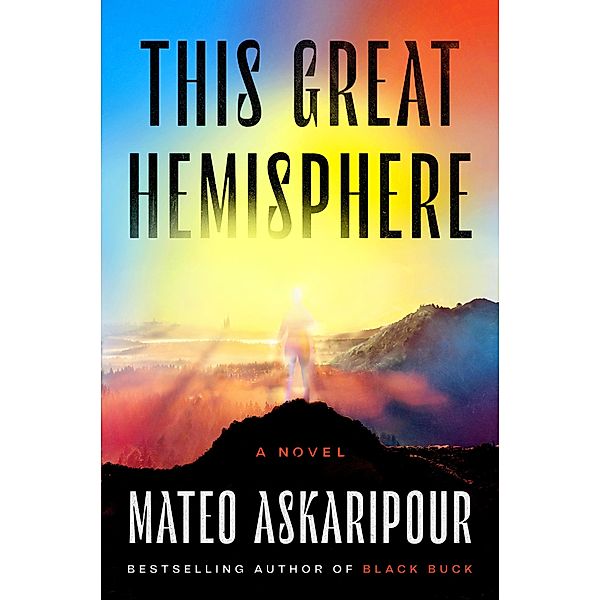 This Great Hemisphere, Mateo Askaripour
