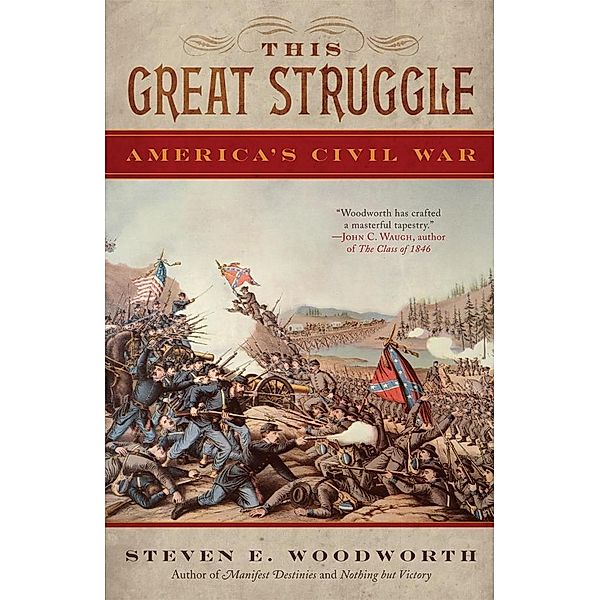 This Great Struggle, Steven E. Woodworth
