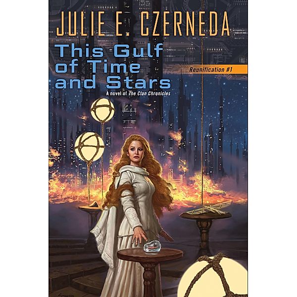 This Gulf of Time and Stars / Reunification Bd.1, Julie E. Czerneda