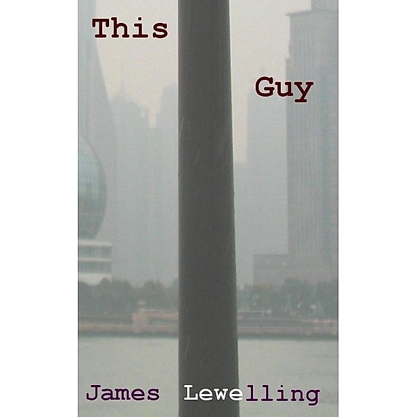 This Guy, James Lewelling