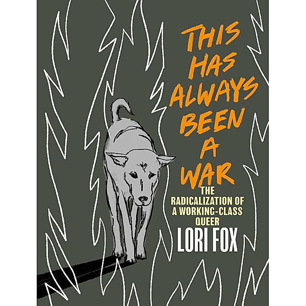 This Has Always Been a War, Lori Fox