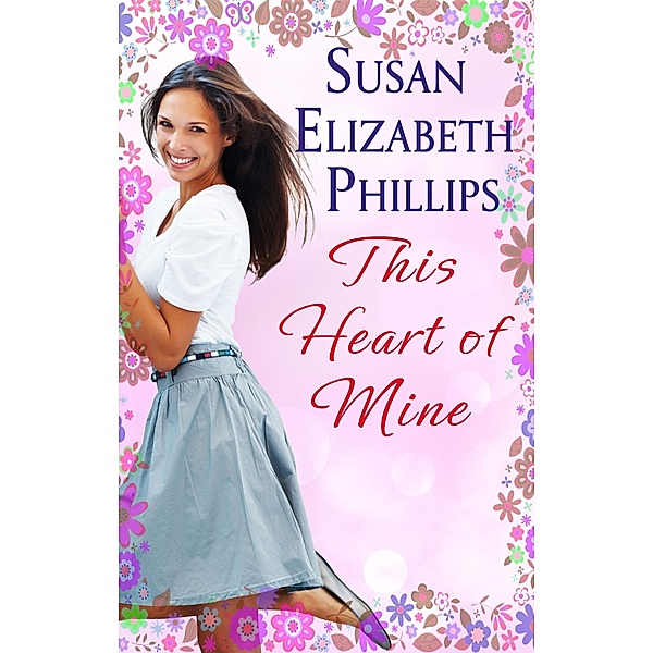 This Heart Of Mine / Chicago Stars Series Bd.5, Susan Elizabeth Phillips