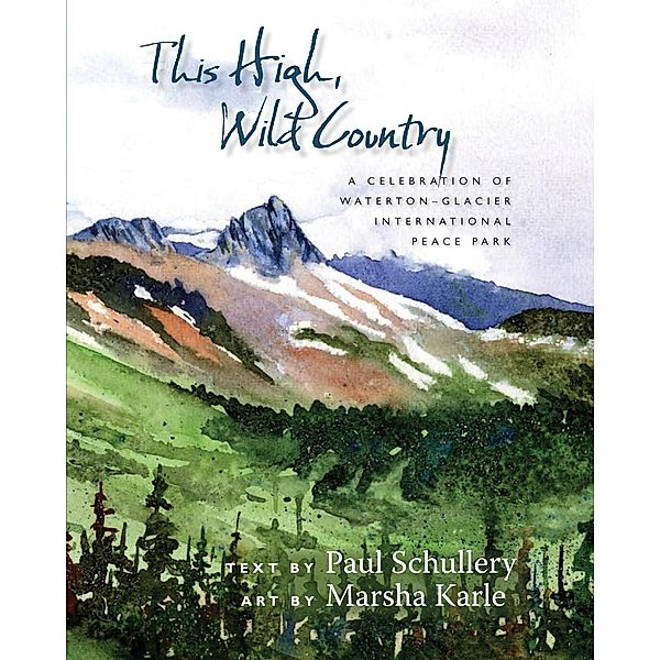 This High, Wild Country, Paul Schullery
