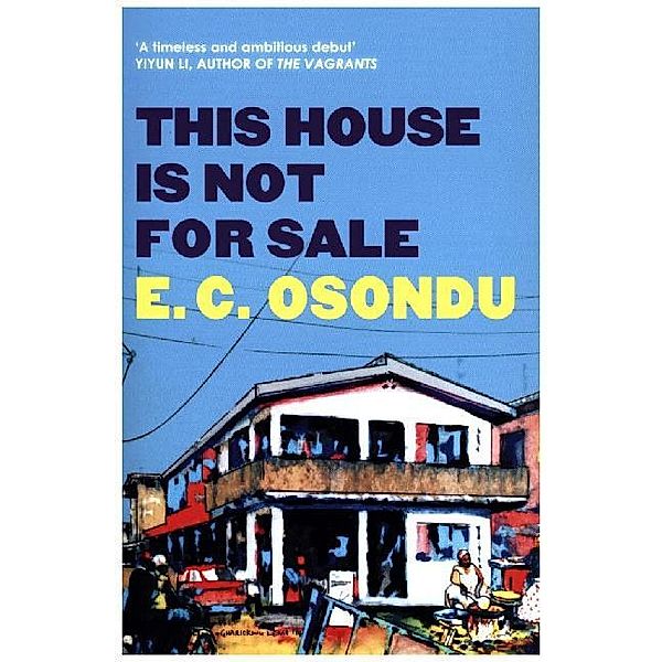 This House is Not for Sale, E. C. Osondu