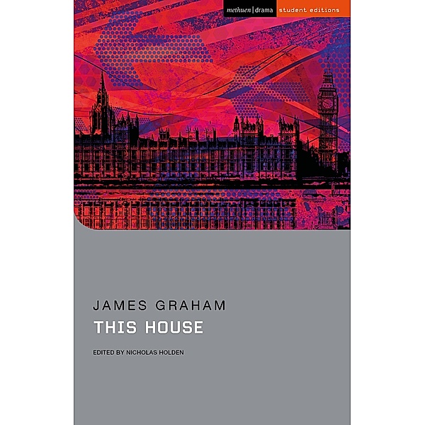 This House / Methuen Student Editions, James Graham
