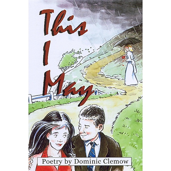 This I May, Dominic Clemow