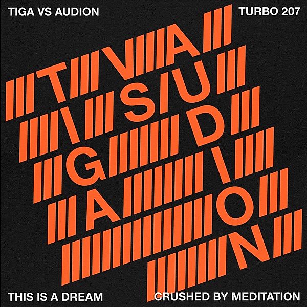 This Is A Dream, Tiga, Audion