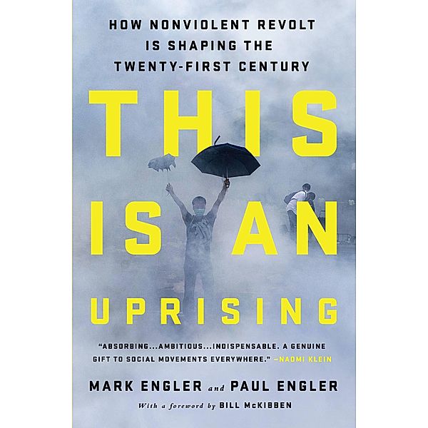 This Is an Uprising, Mark Engler, Paul Engler