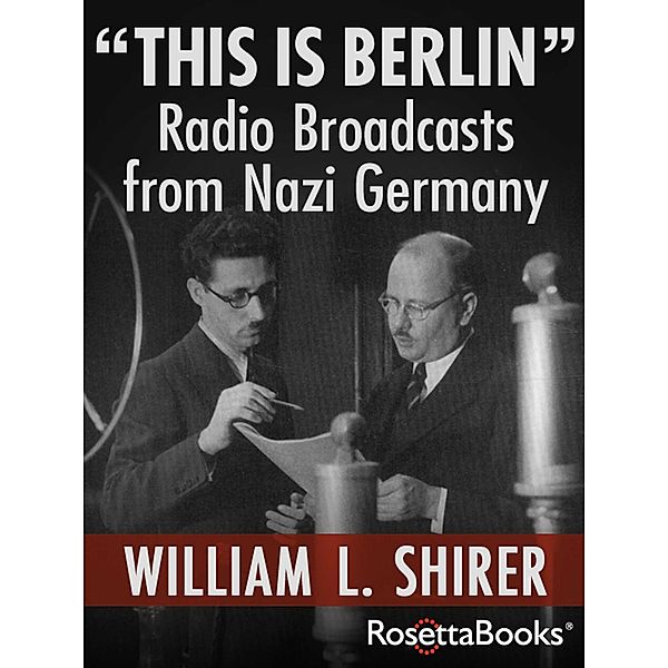 This Is Berlin, William L. Shirer