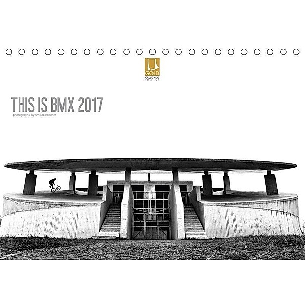 THIS IS BMX 2017 (Tischkalender 2017 DIN A5 quer), Tim Korbmacher Photography, Tim Korbmacher