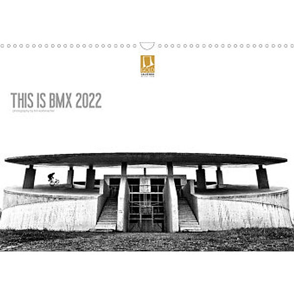 THIS IS BMX 2022 (Wandkalender 2022 DIN A3 quer), Tim Korbmacher Photography