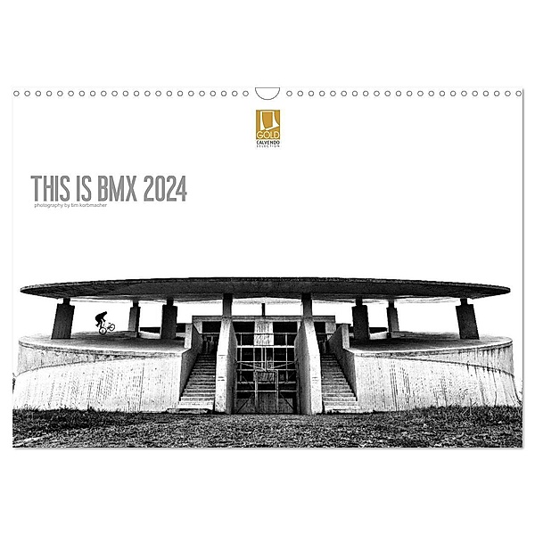 THIS IS BMX 2024 (Wandkalender 2024 DIN A3 quer), CALVENDO Monatskalender, Tim Korbmacher Photography