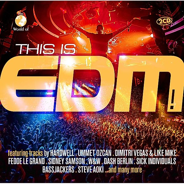 This Is Edm!, Diverse Interpreten