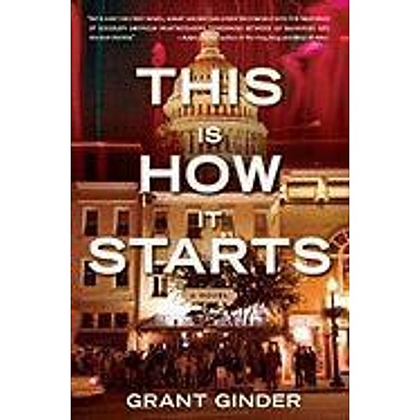 This Is How It Starts, Grant Ginder