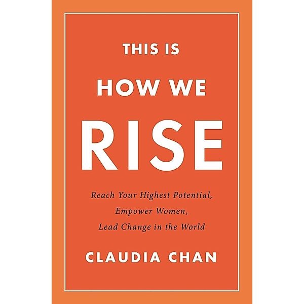This Is How We Rise, Claudia Chan