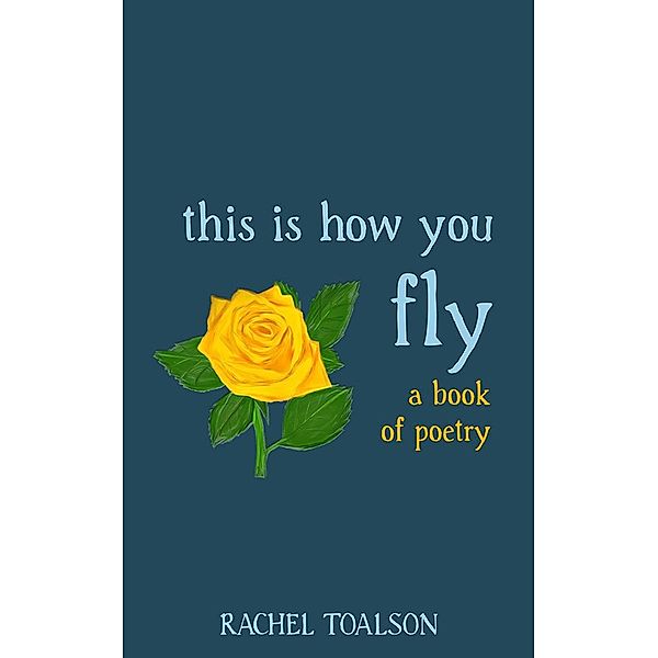 This is How You Fly / This is How, Rachel Toalson