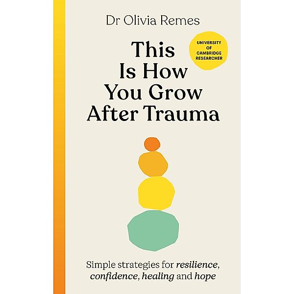 This is How You Grow After Trauma, Olivia Remes