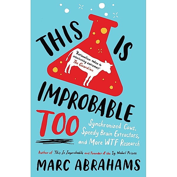 This is Improbable Too, Marc Abrahams