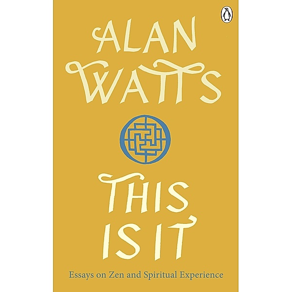 This is It, Alan W Watts