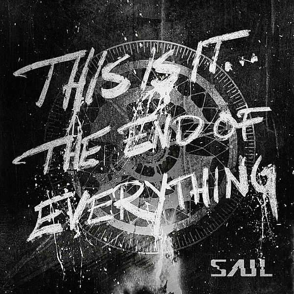 This Is It...The End Of Everything, Saul