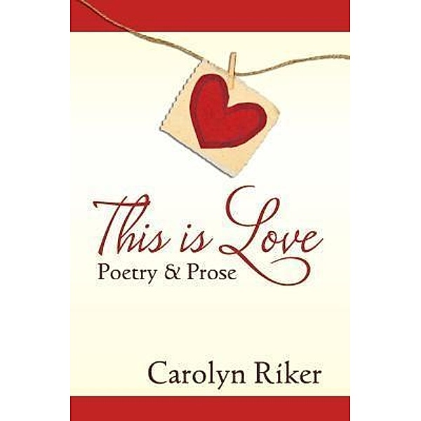 This is Love, Carolyn Riker