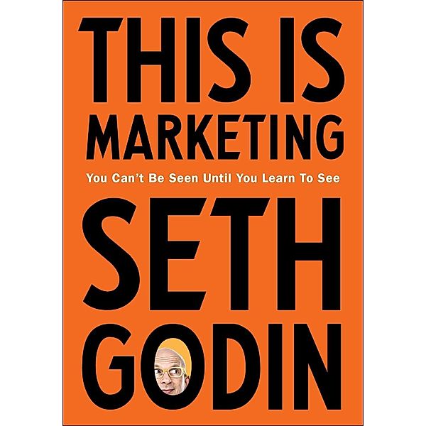 This is Marketing, Seth Godin