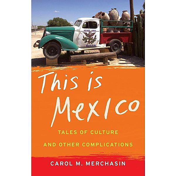 This Is Mexico, Carol Merchasin