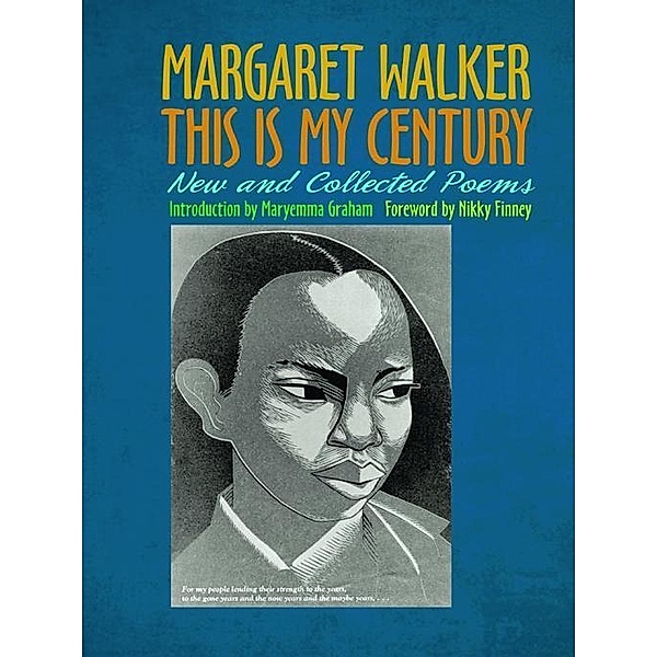 This Is My Century, Margaret Walker