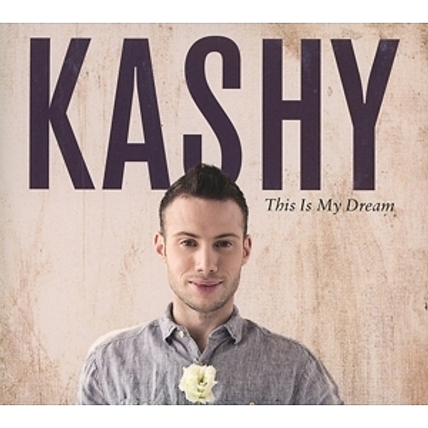 This Is My Dream, Kashy Keegan