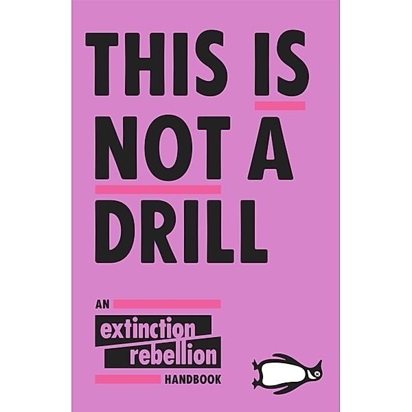 This Is Not A Drill, Extinction Rebellion