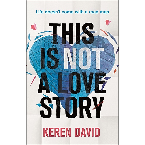 This is Not a Love Story, Keren David