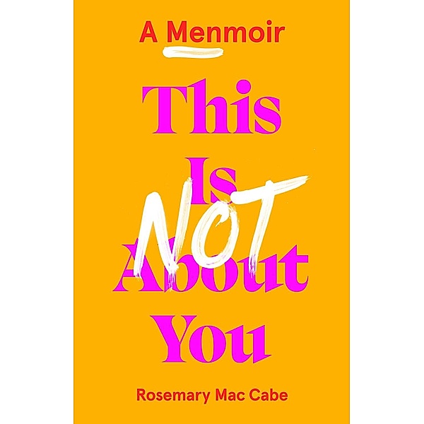 This Is Not About You, Rosemary Mac Cabe