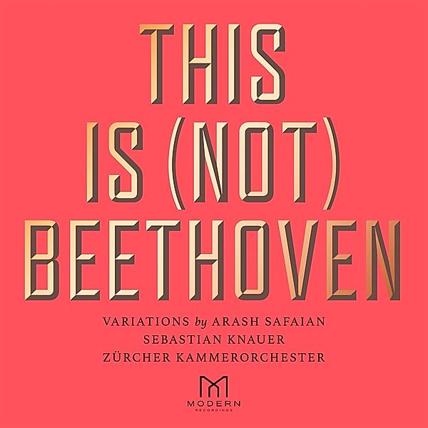 This Is (Not) Beethoven, Sebastian Knauer & Zürcher Kammerorchester