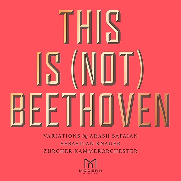 This Is (Not) Beethoven, Sebastian Knauer & Zürcher Kammerorchester