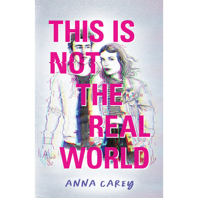 Image of This Is Not The Real World - Anna Carey, Kartoniert (TB)