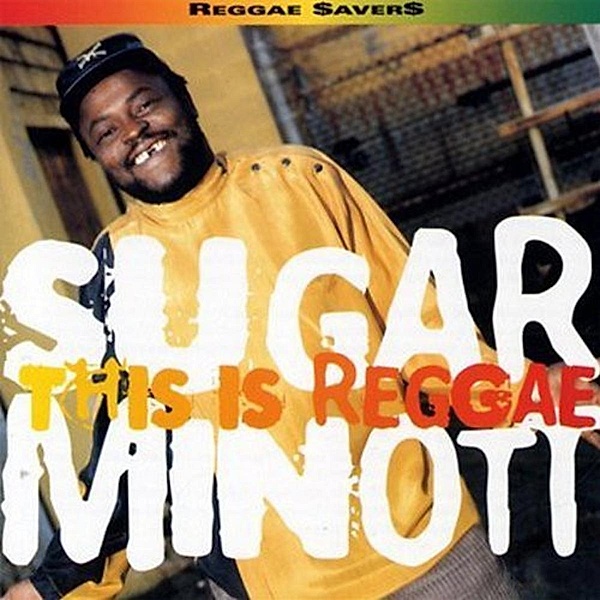 This Is Reggae, Sugar Minott