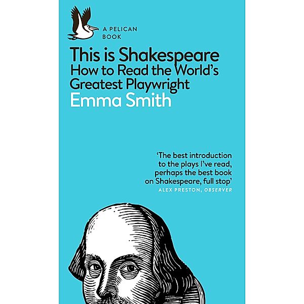 This Is Shakespeare / Pelican Books, Emma Smith