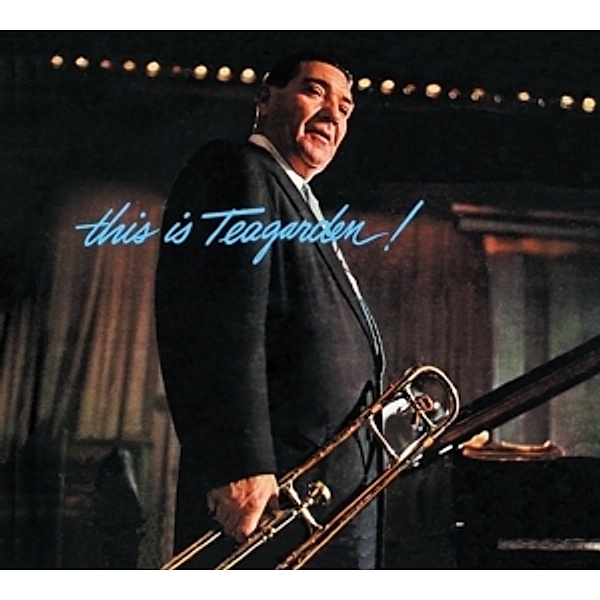 This Is Teagarden!+Chicago And All That Jazz, Jack Teagarden