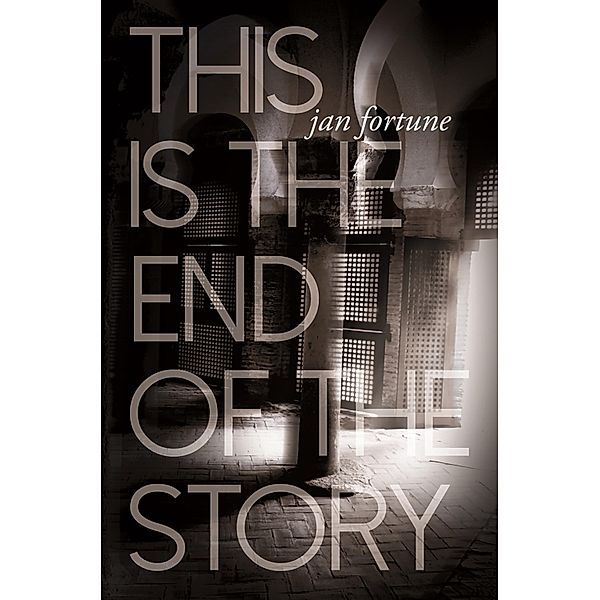 This is the End of the Story, Jan Fortune