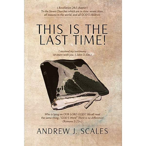 This Is the Last Time!, Andrew J. Scales