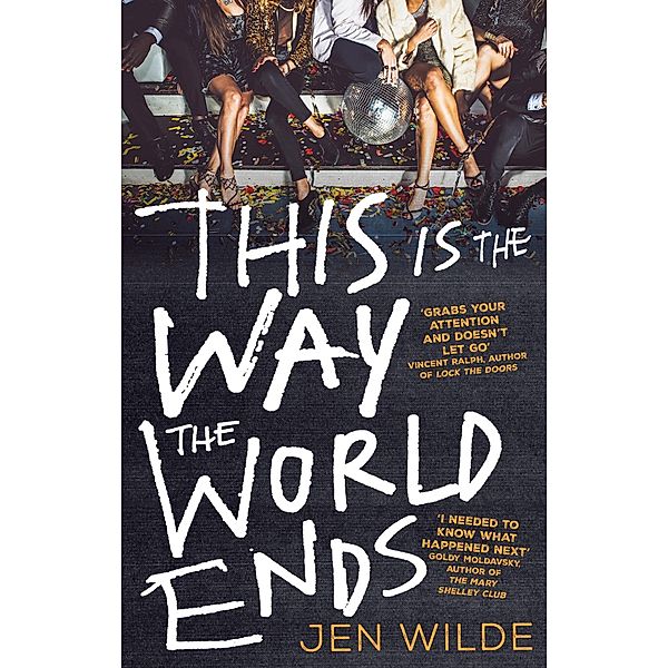 This Is The Way The World Ends, Jen Wilde