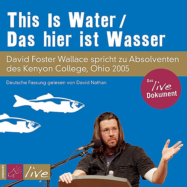 This Is Water / Das hier ist Wasser, 1 Audio-CD (Sonderedition), David Foster Wallace