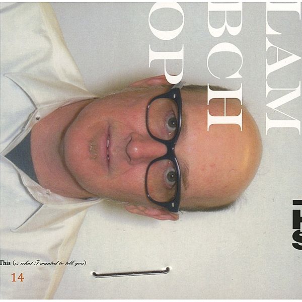 This (Is What I Wanted To Tell You)/Digipak, Lambchop