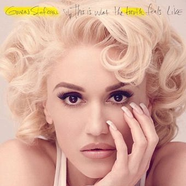 This Is What The Truth Feels Like (Deluxe Edition), Gwen Stefani