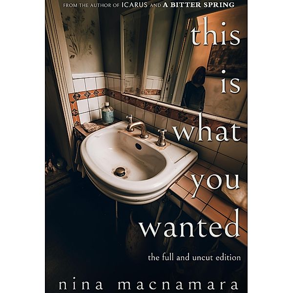 This Is What You Wanted, Nina MacNamara