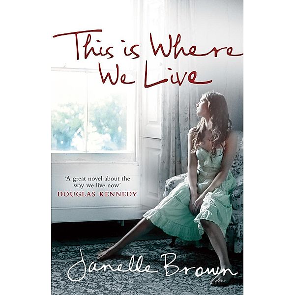 This is Where We Live, Janelle Brown