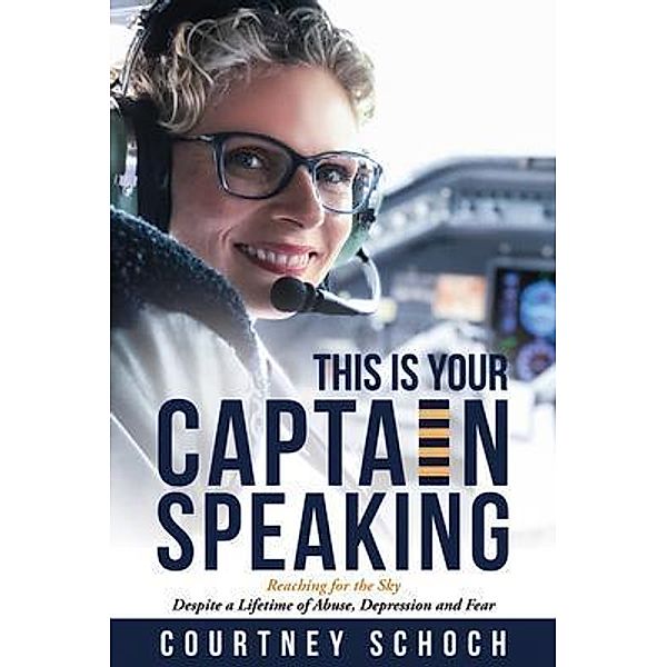 This Is Your Captain Speaking, Courtney Schoch