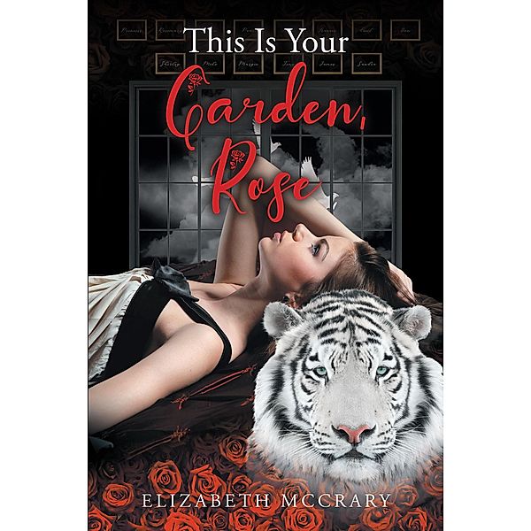 This Is Your Garden, Rose, Elizabeth McCrary